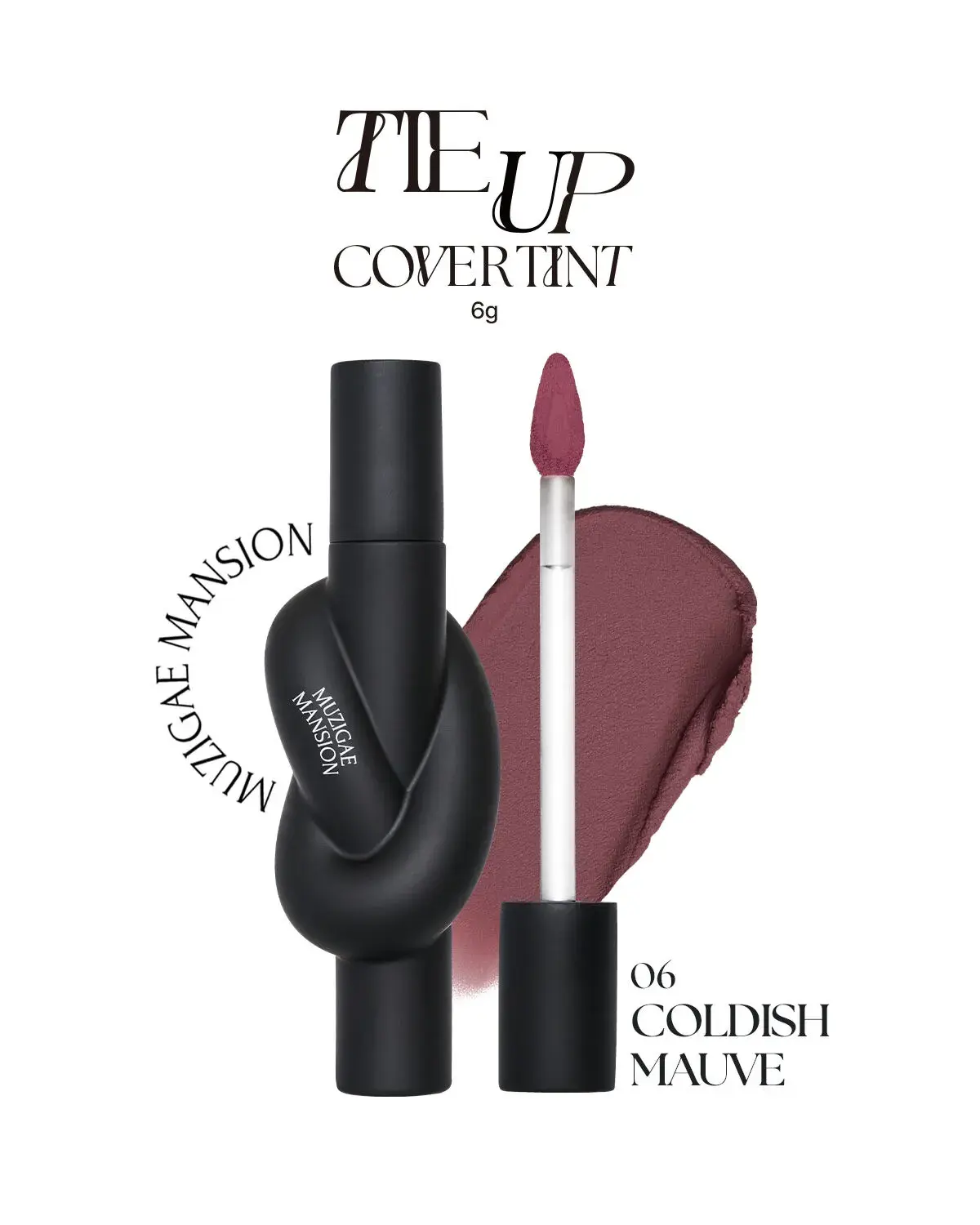 MUZIGAE MANSION TIE UP COVER TINT 06 COLDISH MAUVE